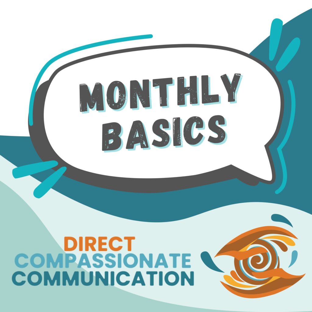 Direct Compassionate Communication: Basics (4th Fridays)