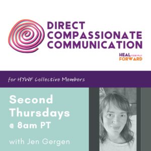 Direct Compassionate Communication: Monthly (Second Thursdays)