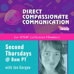 Direct Compassionate Communication: Monthly (Second Thursdays)