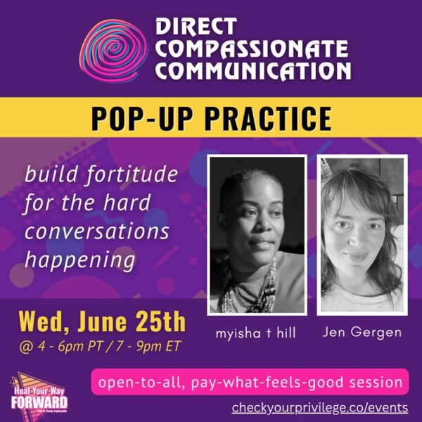 Pop-Up Practice: Direct Compassionate Communication (Wed, June 25th)