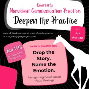 Quarterly NVC: Deepen the Practice (Wed, Jan 14th)