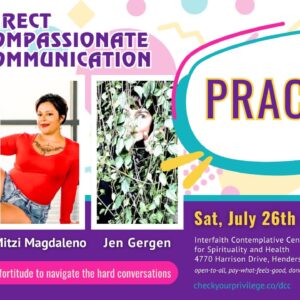 Direct Compassionate Communication Practice (Live in Las Vegas & Remote - Sat, July 26th)