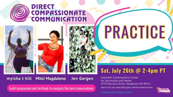Direct Compassionate Communication Practice (Live in Las Vegas & Remote - Sat, July 26th)