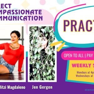 Direct Compassionate Communication: Weekly (Mondays & Wednesdays)