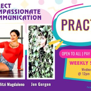 Direct Compassionate Communication: Weekly (Wednesdays)